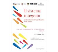 Il sistema integrato continuità e coerenza educativa nello zerosei. Atti del Con