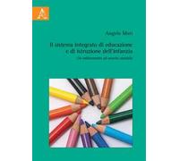 Il sistema integrato di educazione e di istruzione dell'infanzia. Un ordinamento ad assetto variabile
