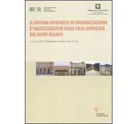 Il sistema integrato di organizzazione e valorizzazione delle ville gentilizie del nord Milano