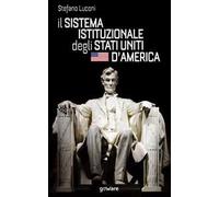 Il sistema istituzionale degli Stati Uniti d'America