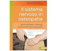 Il sistema nervoso in osteopatia. Nervi periferici, meningi, sistema nervoso autonomo