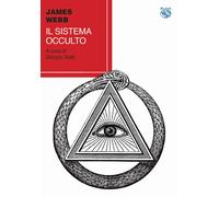 Il sistema occulto [Paperback] [May 29, 2019] Webb, James; Galli, Giorgio and Do