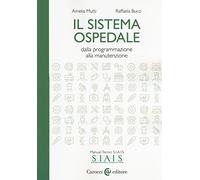 Il sistema ospedale. Dalla programmazione alla manutenzione