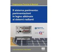 Il sistema pavimento: pavimentazioni in legno abbinate ai sistemi radianti