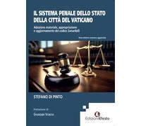 Il sistema penale dello Stato della Città del Vaticano. Adozione materiale, appropriazione e aggiornamento del codice Zanardelli