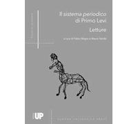 Il sistema periodico di Primo Levi. Letture