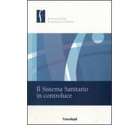Il sistema sanitario in controluce