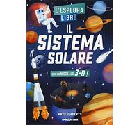 Il sistema solare. L'esploralibro. Ediz. a colori