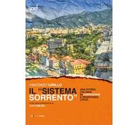 Il «sistema Sorrento». Una storia italiana di corruzione e resistenza civile