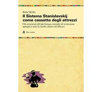 Il sistema Stanislavskij come cassetta degli attrezzi