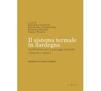 Il sistema termale in Sardegna. Architetture per i paesaggi naturali, culturali e storici