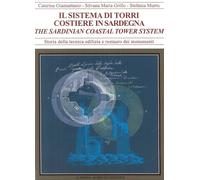 Il sistema torri costiere della Sardegna. Forma, materia, tecniche murarie...