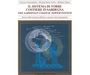 Il sistema torri costiere della Sardegna. Forma, materia, tecniche murarie...