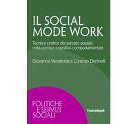 Il social mode work. Teoria e pratica del servizio sociale nella cornice cognitivo comportamentale