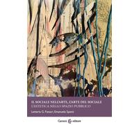 Il sociale nell'arte, l'arte del sociale. L'estetica nello spazio