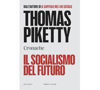 IL SOCIALISMO DEL FUTURO - PIKETTY THOMAS - Baldini + Castoldi