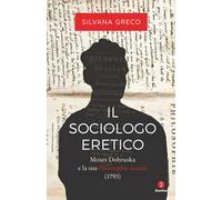 Il sociologo eretico. Moses Dobruska e la sua «Philosophie sociale» (1793)