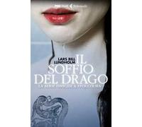 Il soffio del drago. La serie Omicidi a Stoccolma