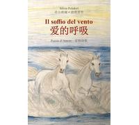 Il soffio del vento. Ediz. italiana e cinese