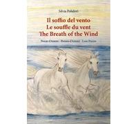 Il soffio del vento - Le souffle du vent - The breath of the wind di Silvia Po