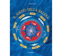 Il soffio della balena. Ediz. a colori