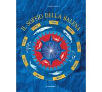 Il soffio della balena. Ediz. a colori - Bossù Rossana