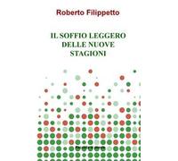 Il soffio leggero delle nuove stagioni