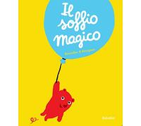Il soffio magico. Ediz. a colori