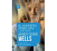 Il soffitto stregato e altre visioni