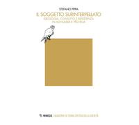Il soggetto surinterpellato. Ideologia, conflitto e resistenza in Althusse...