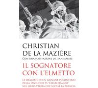 Il sognatore con l'elmetto. Le memorie di un giovane volontario della Divisione