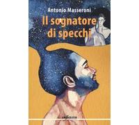 Il sognatore di specchi