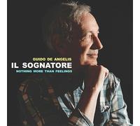 Il Sognatore. Nothing More Than Feelings