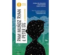 Il sognatore. Storia del ragazzo che diventò Pablo Neruda