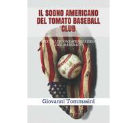 IL SOGNO AMERICANO DEL TOMATO BASEBALL CLUB: PICCOLI INCONSAPEVOLI EROI DEL BASEBALL: 4