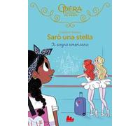 Il sogno americano. Sarò una stella. Vol. 13