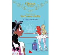 Il sogno americano. Sarò una stella (Vol. 13)