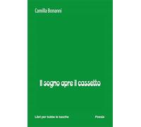Il sogno apre il cassetto [Paperback] [Nov 27, 2025] Bonanni, Camilla