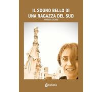 Il sogno bello di una ragazza del sud