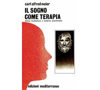 Il sogno come terapia [May 01, 1987] Meier, Carl A. and Ranzato, Francesco