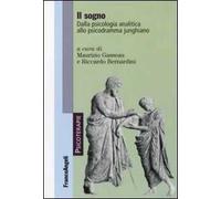 Il sogno. Dalla psicologia analitica allo psicodramma junghiano
