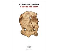 Il sogno del Celta - Vargas Llosa Mario