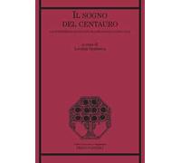 Il sogno del centauro. I sovvertimenti di Pasolini tra pedagogia e linguaggi