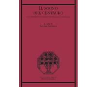 Il sogno del centauro. I sovvertimenti di Pasolini tra pedagogia e linguaggi