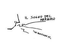 Il Sogno Del Marinaio - Whistling E.P.
