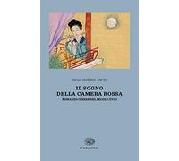 Il sogno della camera rossa. Romanzo cinese del secolo XVIII