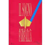 Il sogno della farfalla (2011) (Vol. 1)