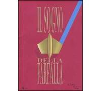 Il sogno della farfalla (2011). Vol. 4
