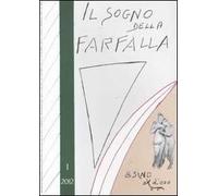 Il sogno della farfalla (2012). Vol. 1