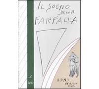 Il sogno della farfalla (2012). Vol. 2